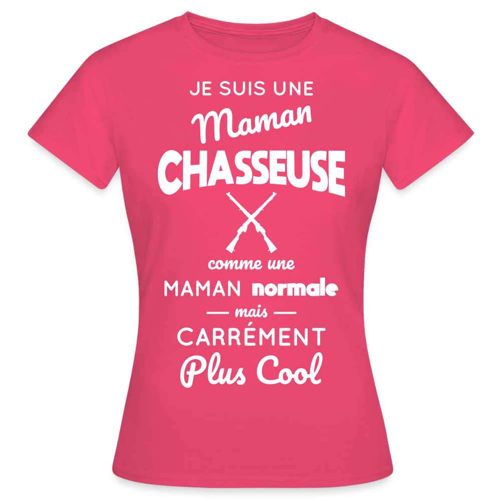 T-shirt Femme - Maman chasseuse plus cool - rose azalée