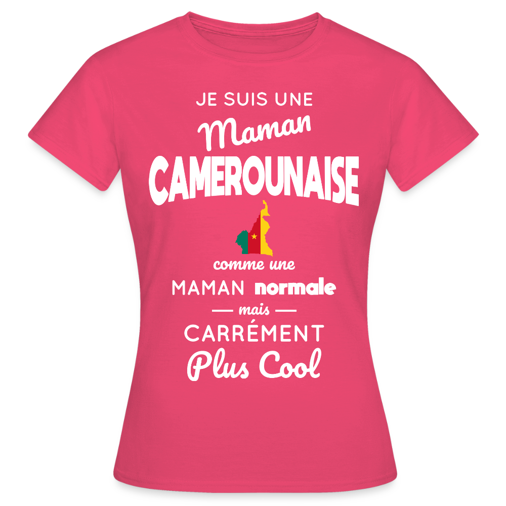T-shirt Femme - Maman Camerounaise plus cool - rose azalée