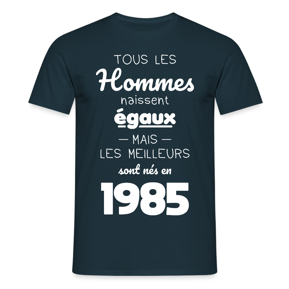 T-shirt Homme - Anniversaire 40 Ans - Les meilleurs sont nés en 1985 - marine