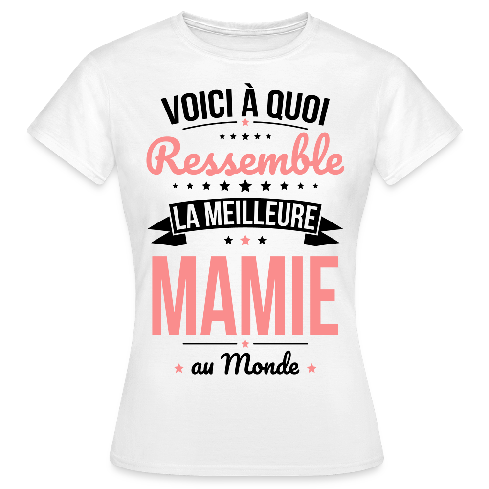T-shirt Femme - Voici à quoi ressemble la meilleure Mamie au monde - blanc