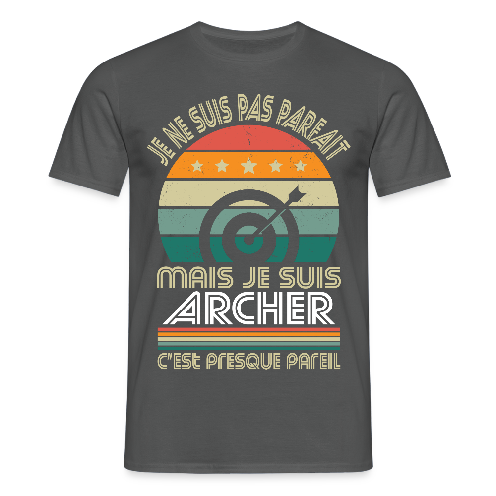 T-shirt Homme - Je ne suis pas parfait mais je suis Archer - charbon