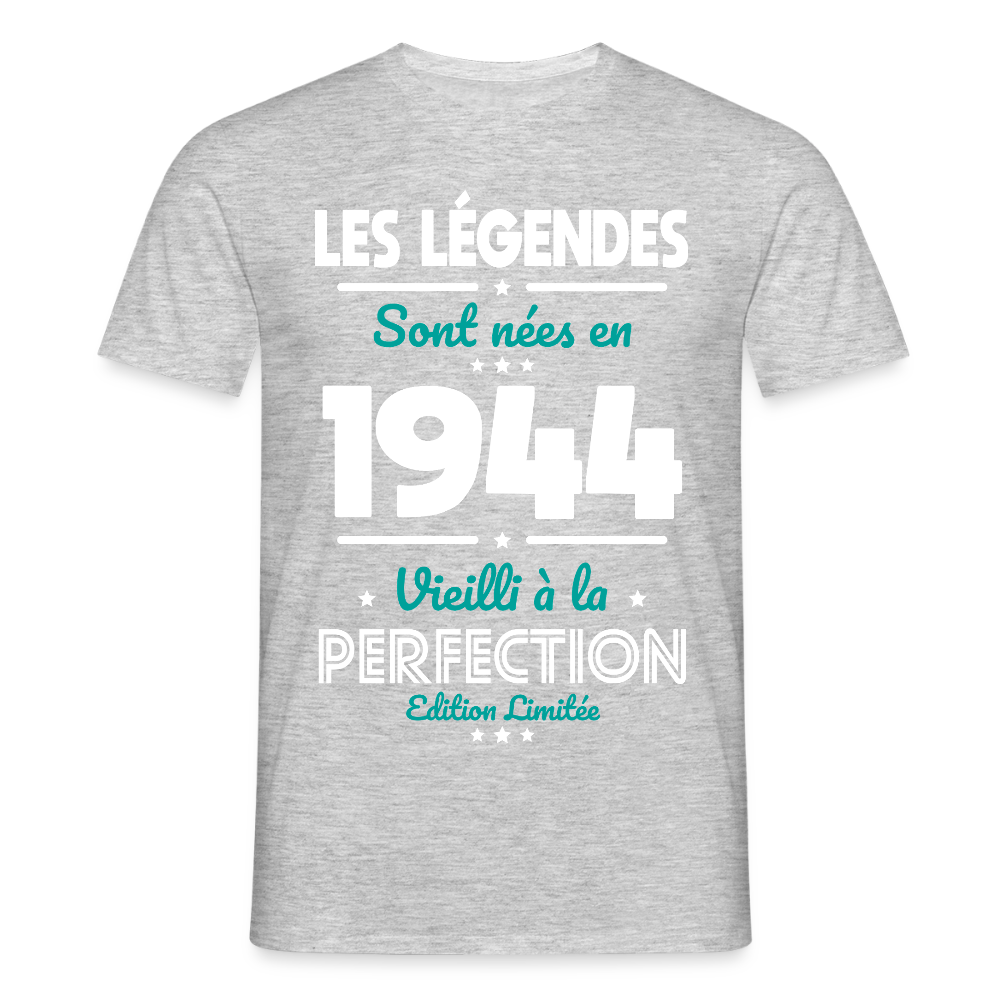 T-shirt Homme - Anniversaire 81 Ans - Les Légendes sont nées en 1944 - gris chiné
