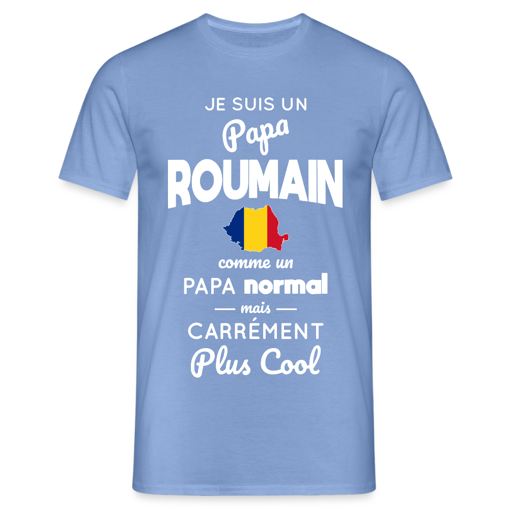 T-shirt Homme - Papa Roumain Plus Cool - carolina blue