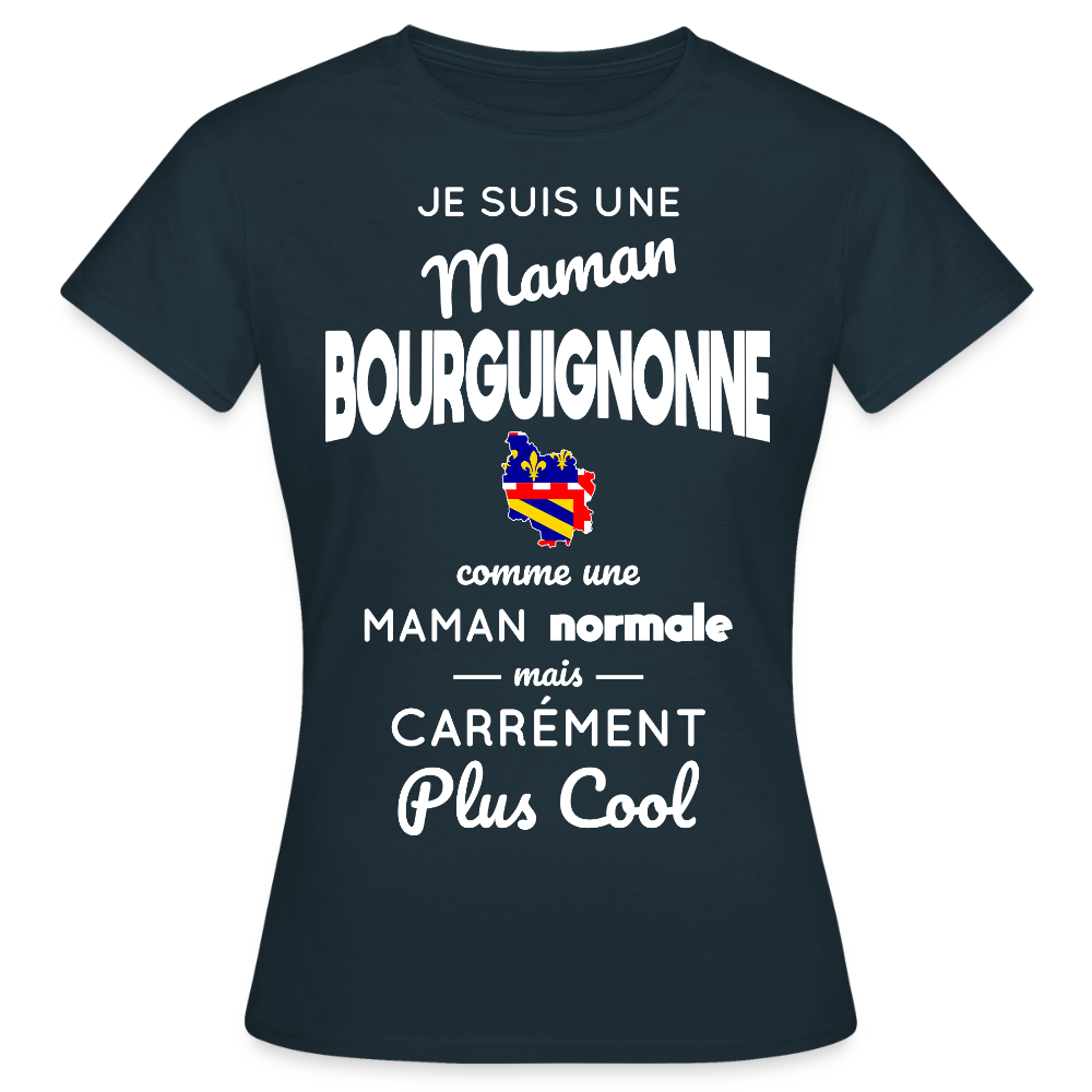 T-shirt Femme - Maman Bourguignonne plus cool - marine
