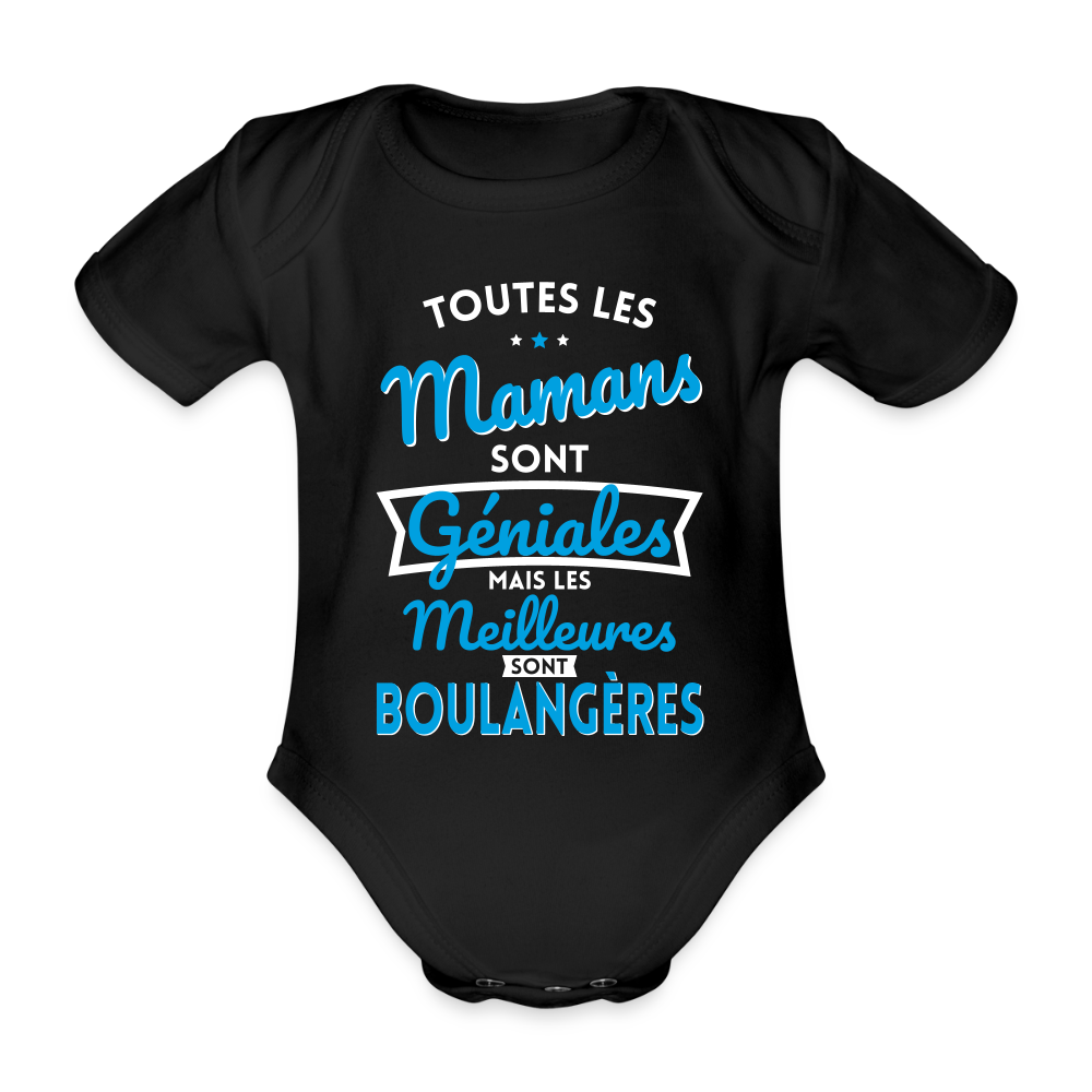 Body Bébé bio manches courtes - Mamans géniales - Les meilleures sont boulangères - noir
