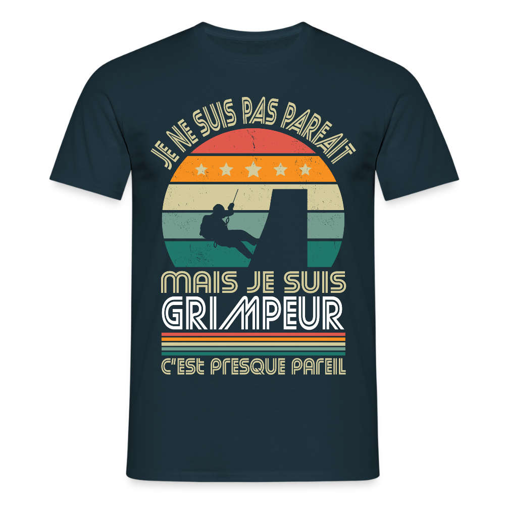 T-shirt Homme - Je ne suis pas parfait mais je suis Grimpeur - marine