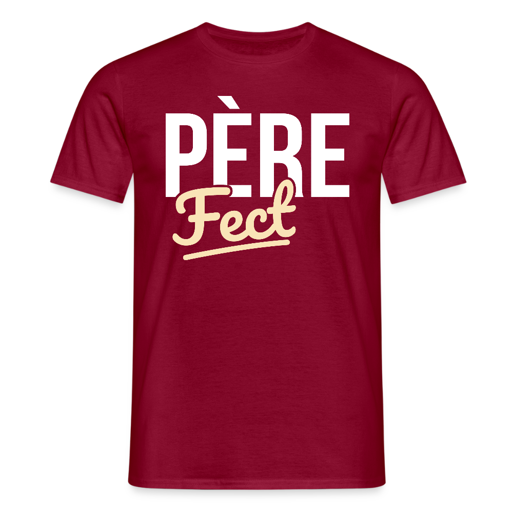 T-shirt Homme - Cadeau Papa - Père Fect - rouge brique