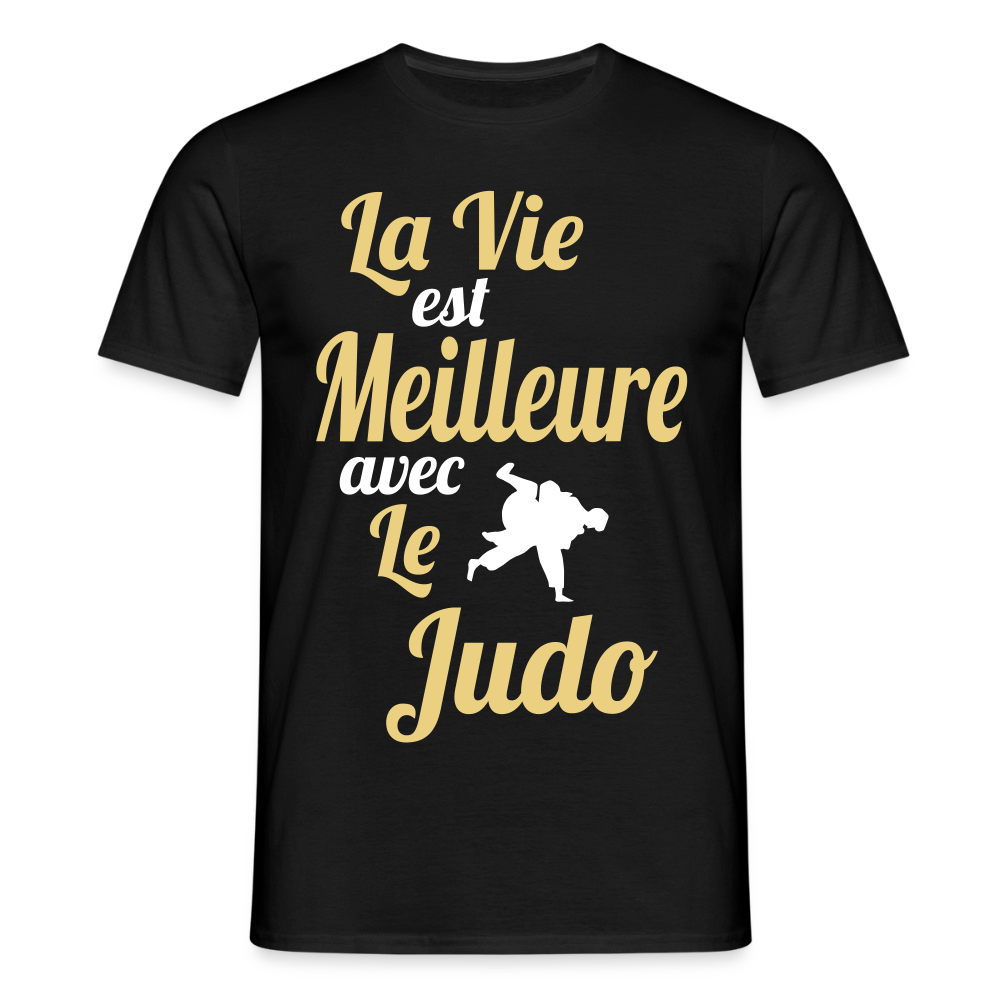 T-shirt Homme - La vie est meilleure avec le Judo - noir
