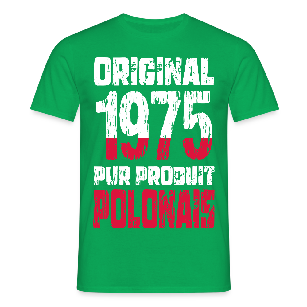 T-shirt Homme - Anniversaire 50 Ans - Original 1975 - Pur produit Polonais - vert