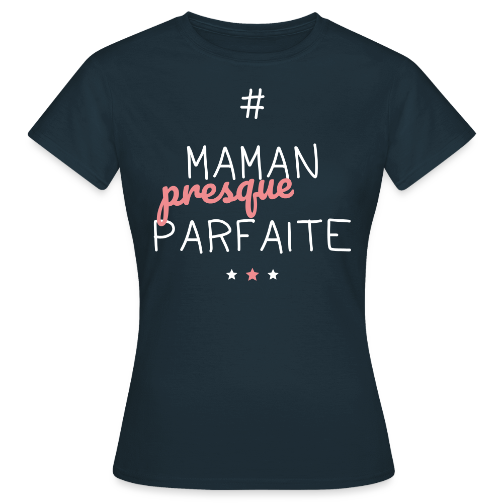 T-shirt Femme - Maman presque parfaite - marine