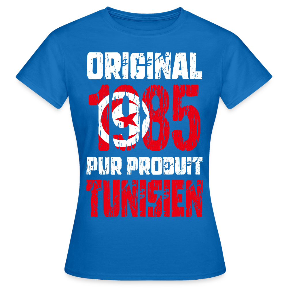 T-shirt Femme - Anniversaire 40 Ans - Original 1985 - Pur produit Tunisien - bleu royal