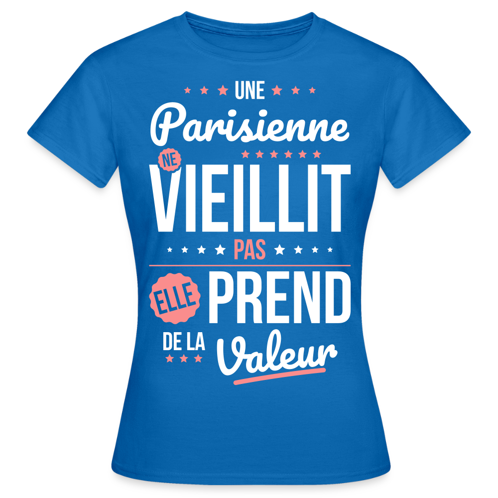 T-shirt Femme - Une Parisienne ne vieillit pas - bleu royal