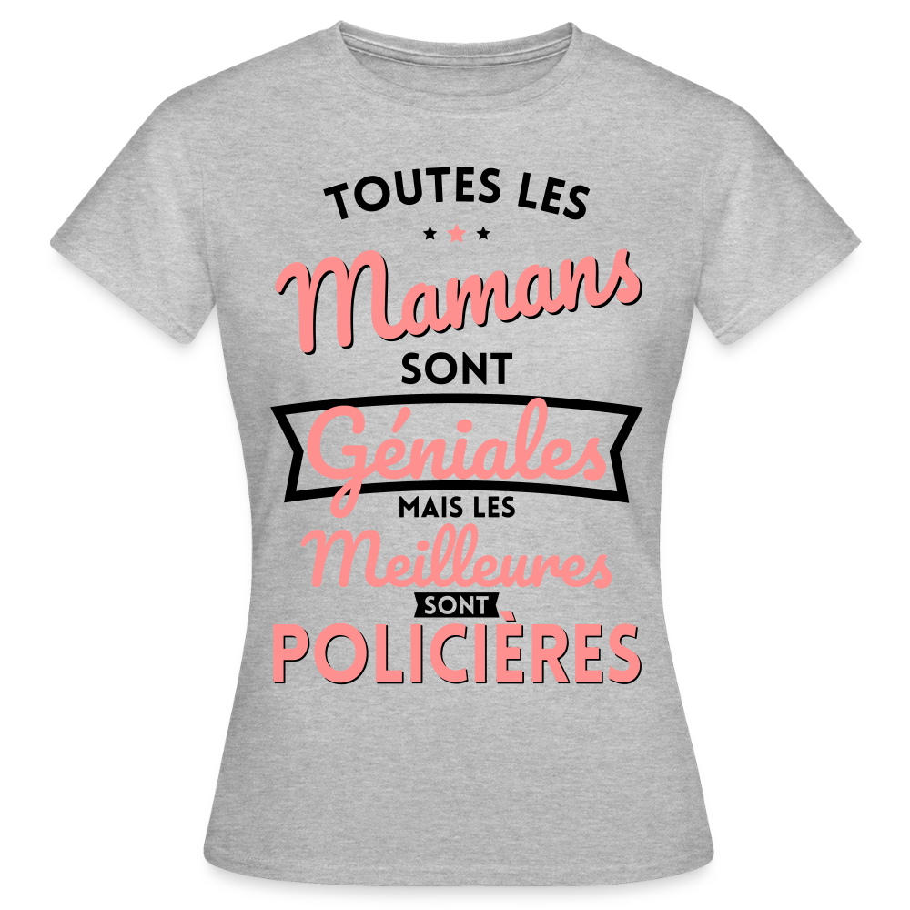 T-shirt Femme - Mamans géniales - Les meilleures sont policières - gris chiné