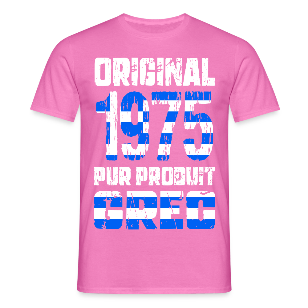 T-shirt Homme - Anniversaire 50 Ans - Original 1975 - Pur produit Grec - rose