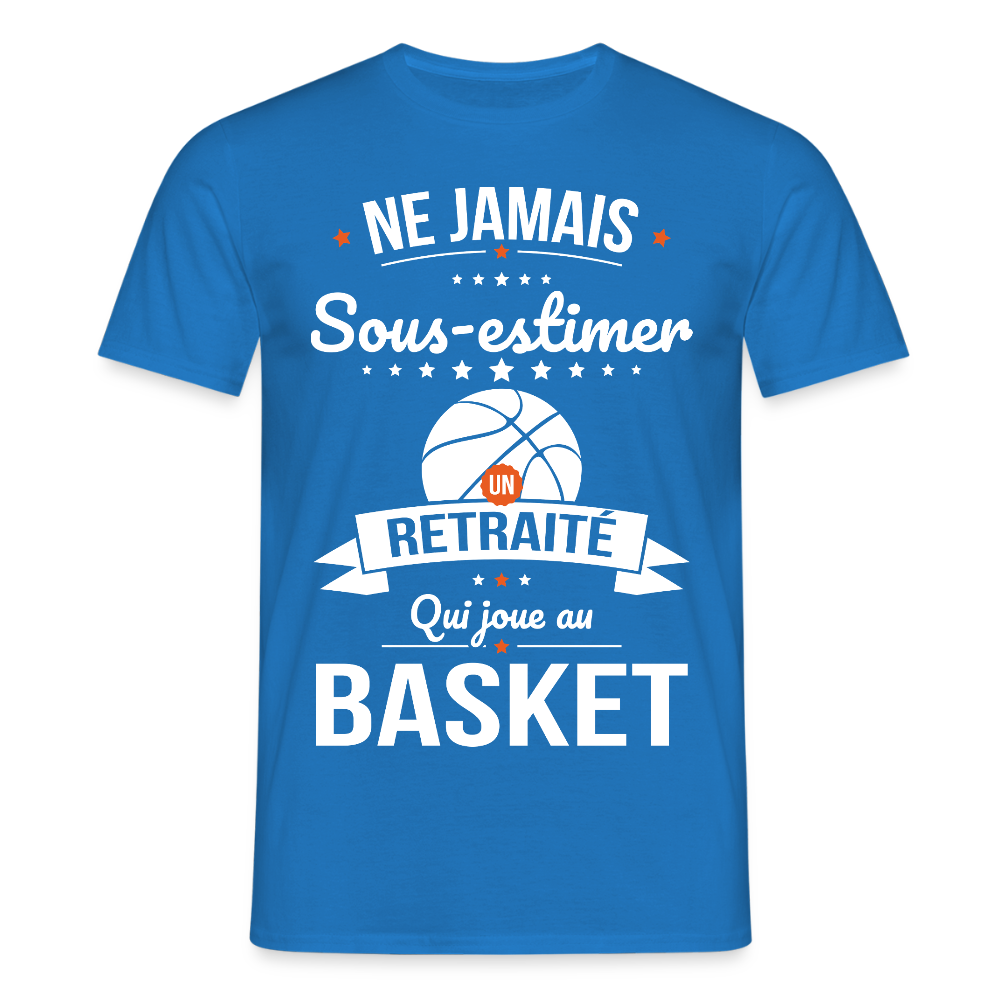 T-shirt Homme - Ne jamais sous-estimer un retraité qui joue au basket - bleu royal