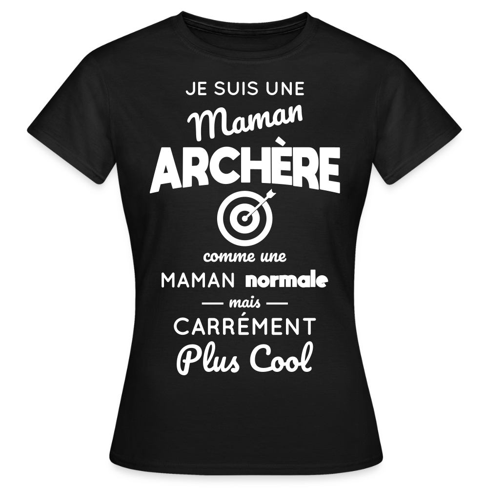 T-shirt Femme - Maman archère plus cool - noir