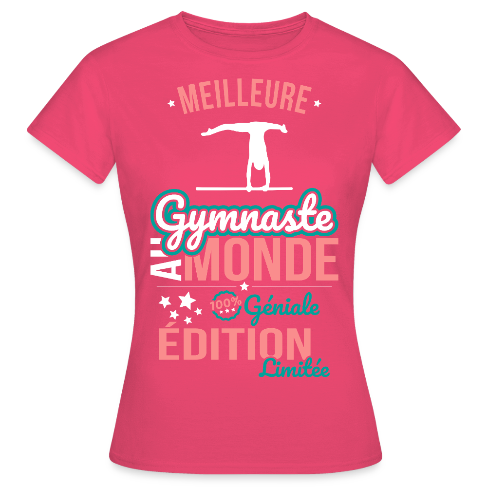 T-shirt Femme - Meilleure Gymnaste au monde 100% géniale - rose azalée
