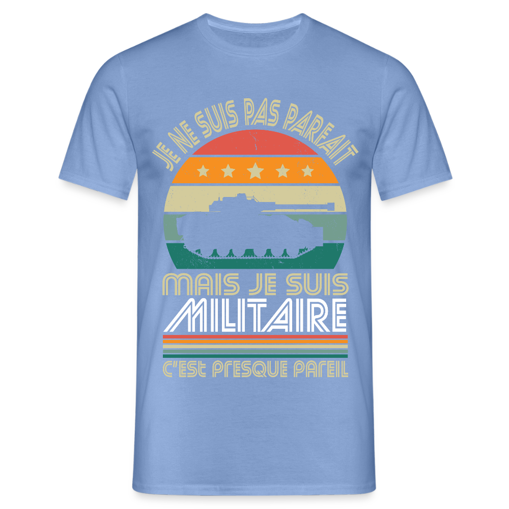 T-shirt Homme - Je ne suis pas parfait mais je suis Militaire - carolina blue