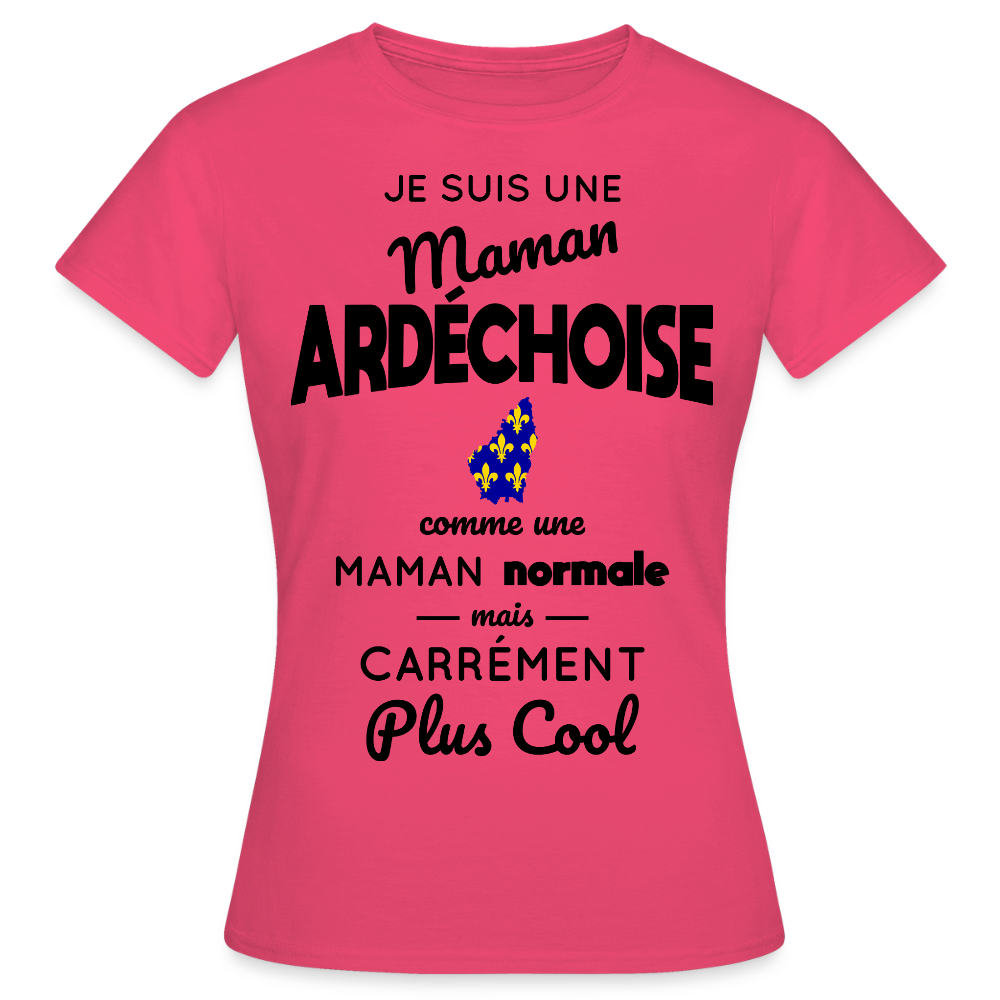 T-shirt Femme - Maman Ardéchoise plus cool - rose azalée