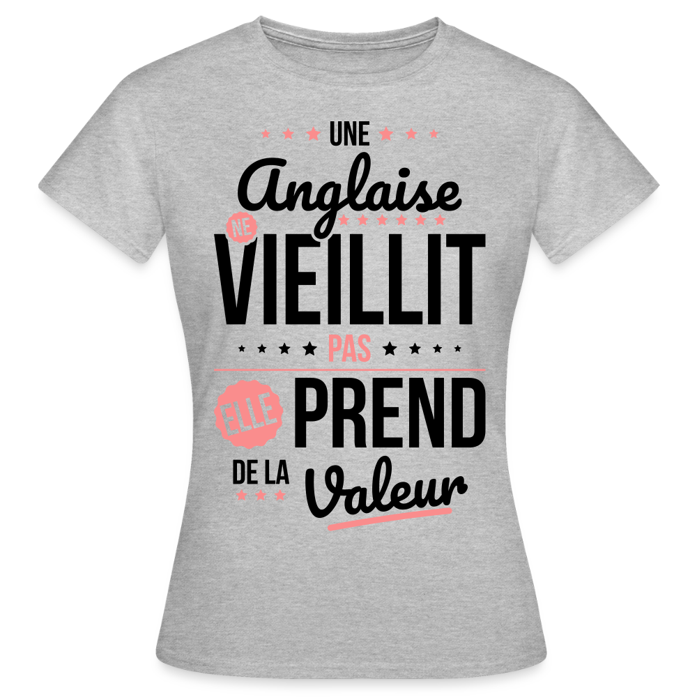 T-shirt Femme - Une Anglaise ne vieillit pas - gris chiné
