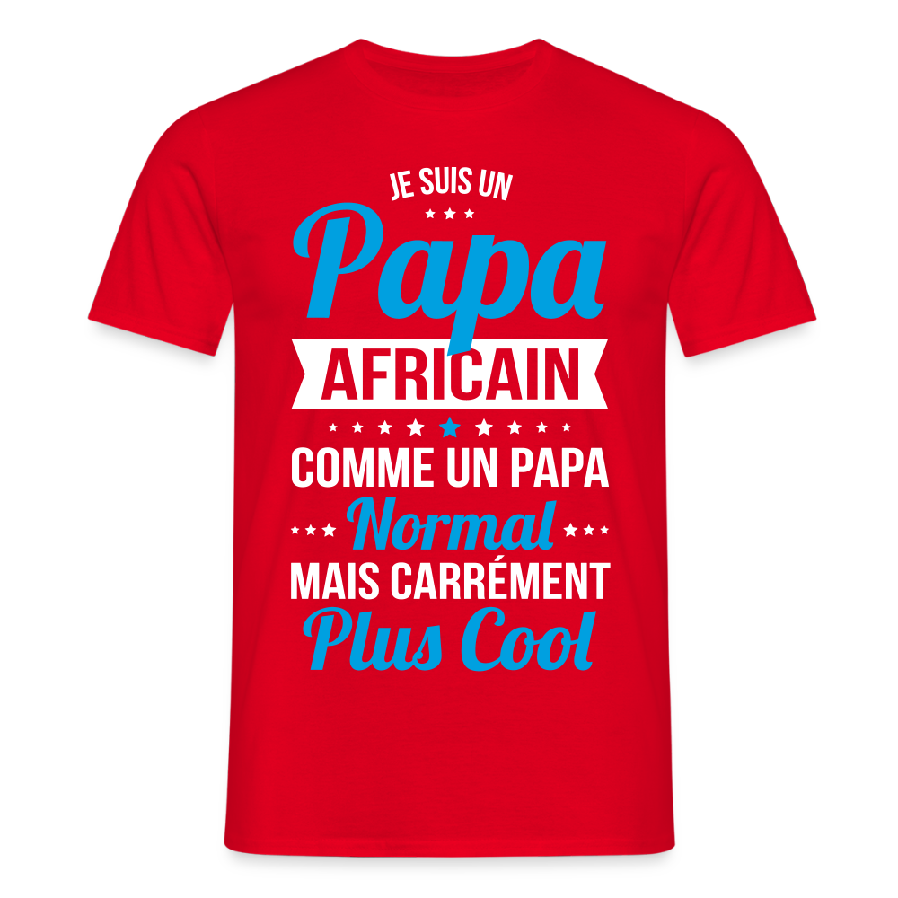 T-shirt Homme - Papa Africain Plus Cool - rouge
