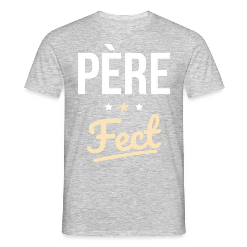 T-shirt Homme - Cadeau Papa - Père Fect - gris chiné