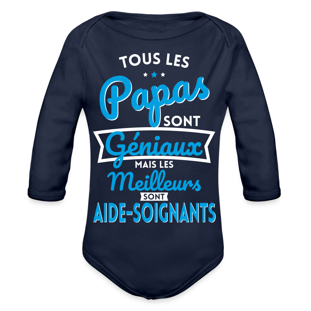 Body Bébé bio manches longues - Papas géniaux - Meilleurs sont aide-soignants - marine foncé