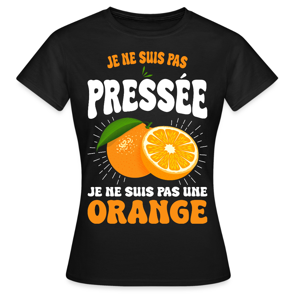 T-shirt Femme - Je ne suis pas une orange. - noir