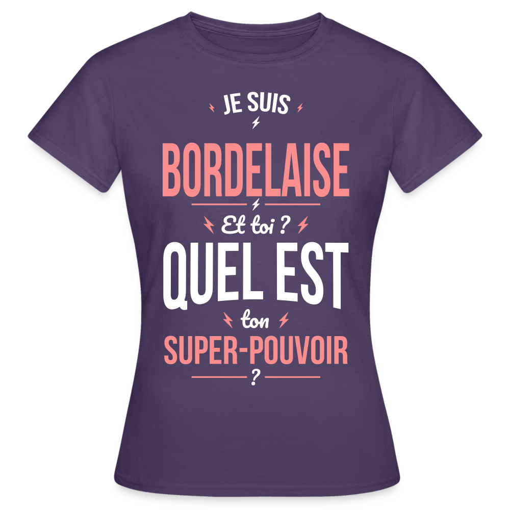 T-shirt Femme - Je suis Bordelaise - Super-pouvoir - violet foncé