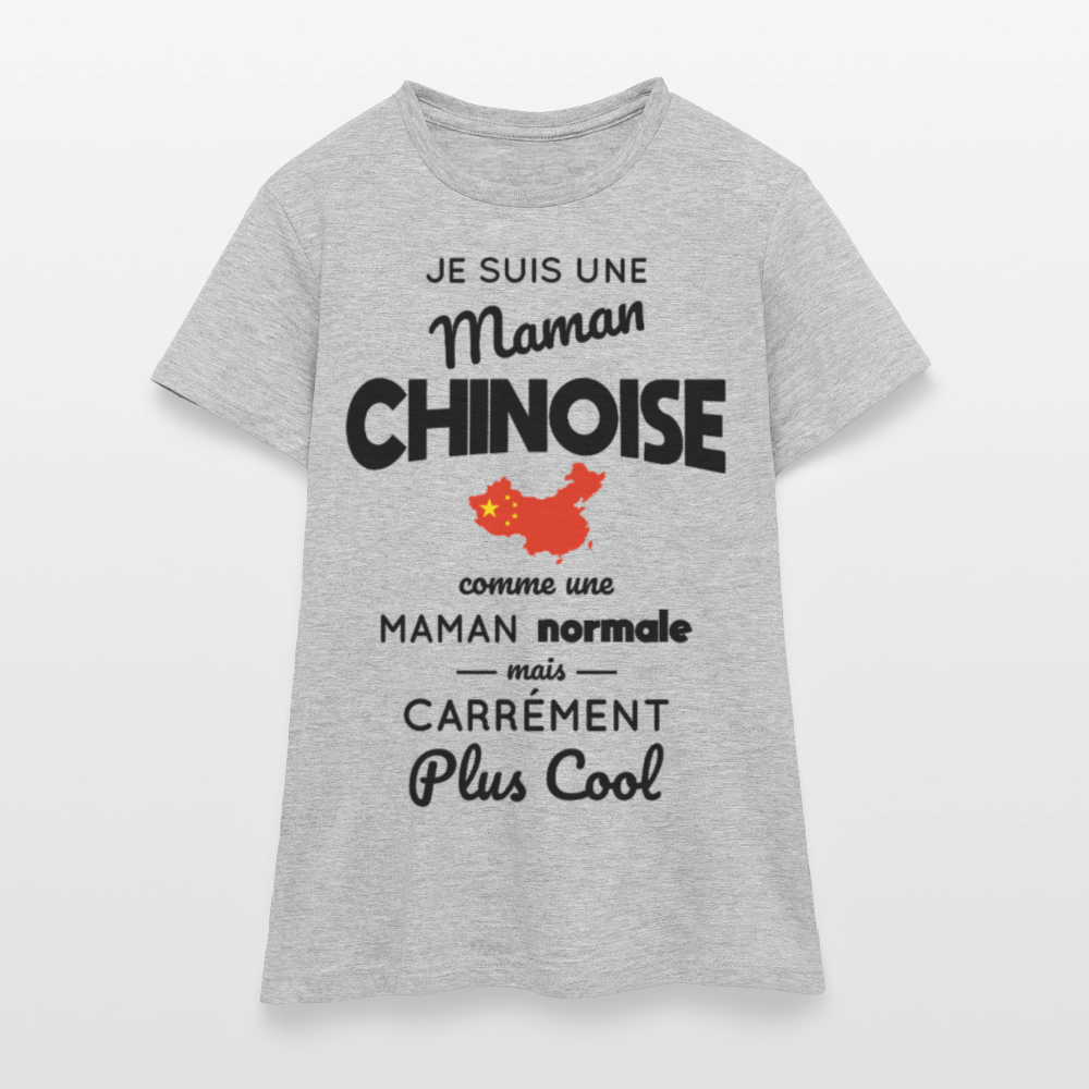 T-shirt Femme - Maman Chinoise plus cool - gris chiné