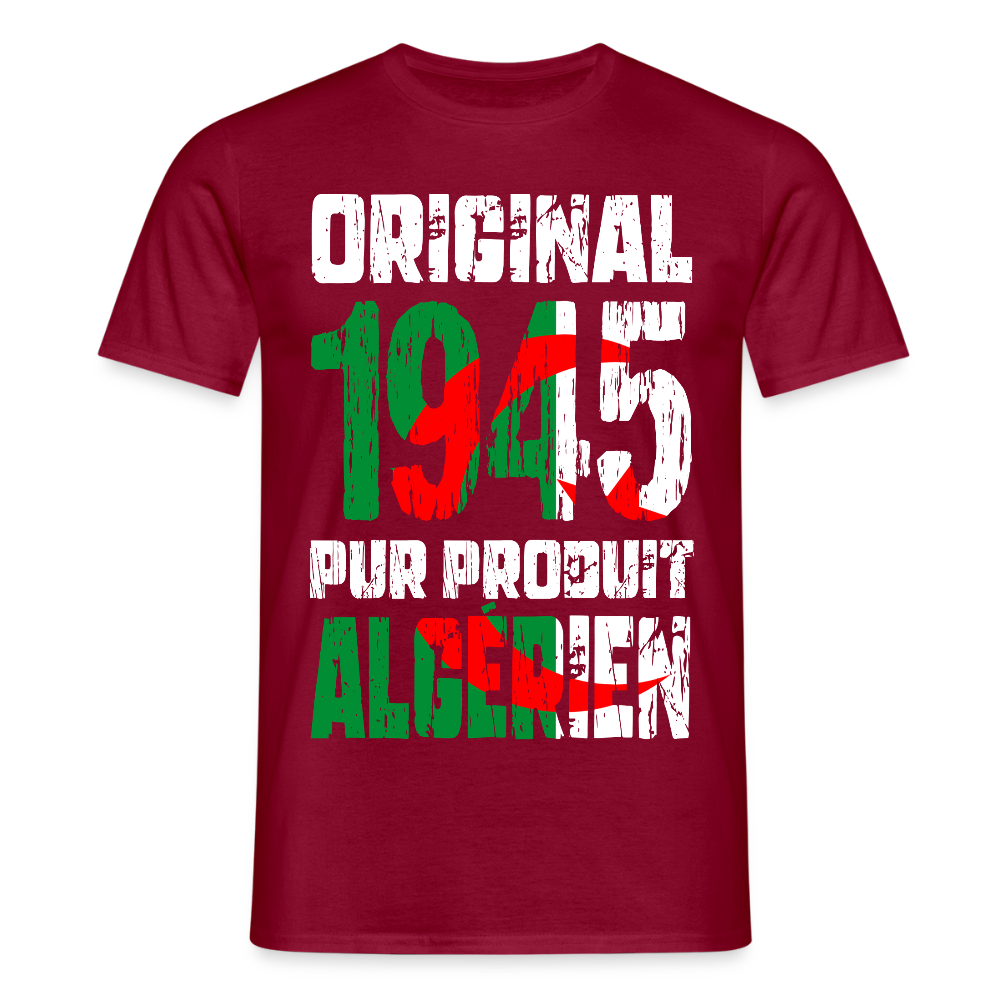 T-shirt Homme - Anniversaire 80 Ans - Original 1945 - Pur produit Algérien - rouge brique