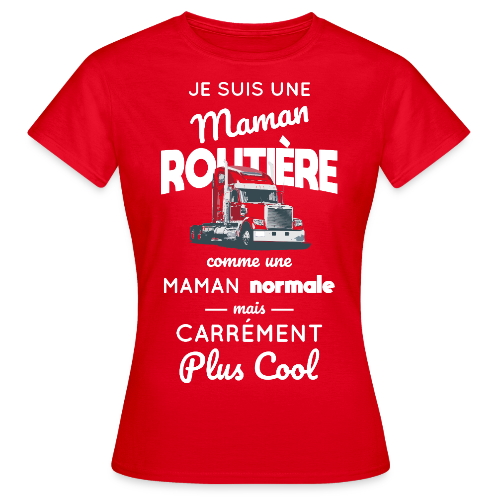 T-shirt Femme - Maman routière plus cool - rouge