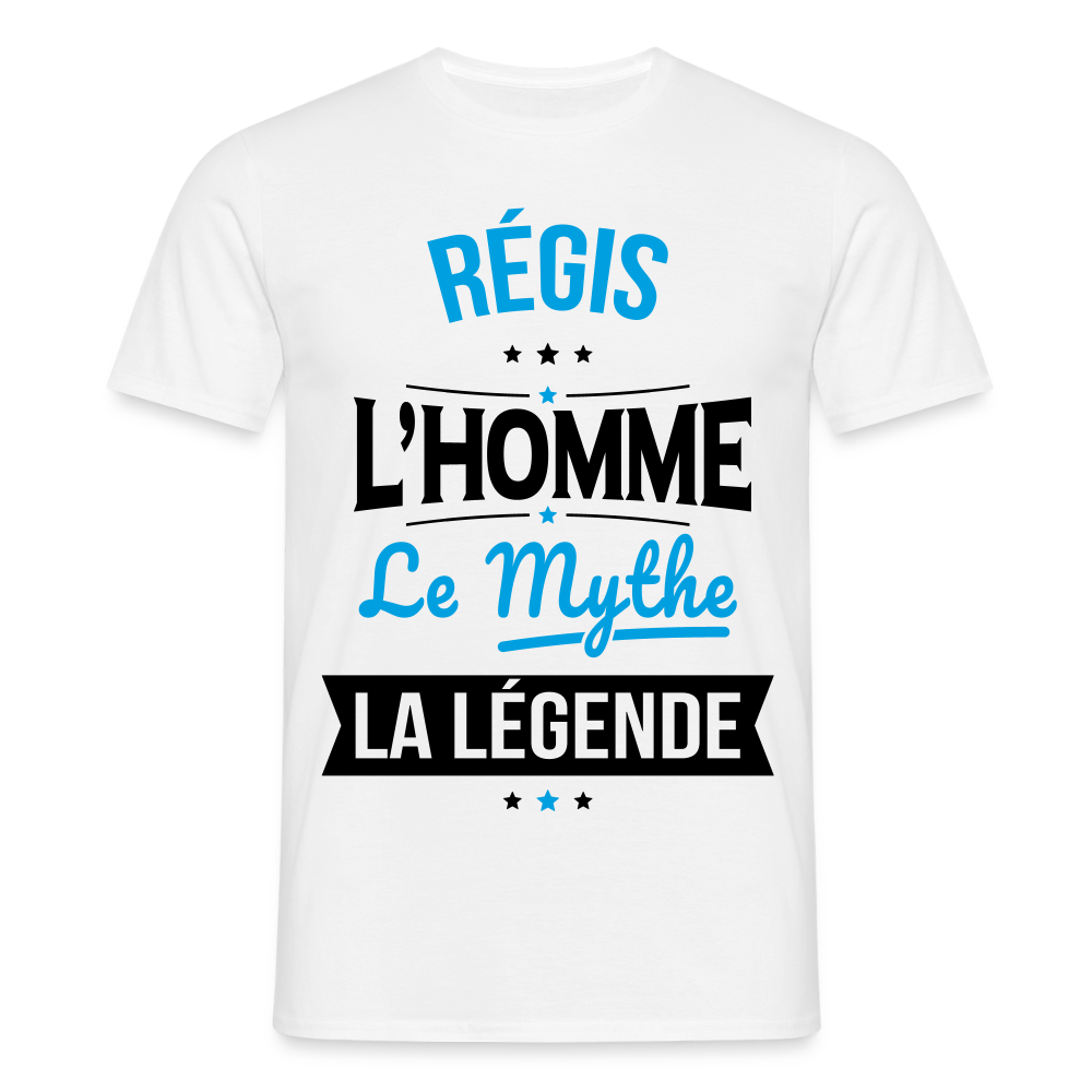 T-shirt Homme - Régis - l'Homme - le Mythe - la Légende - blanc
