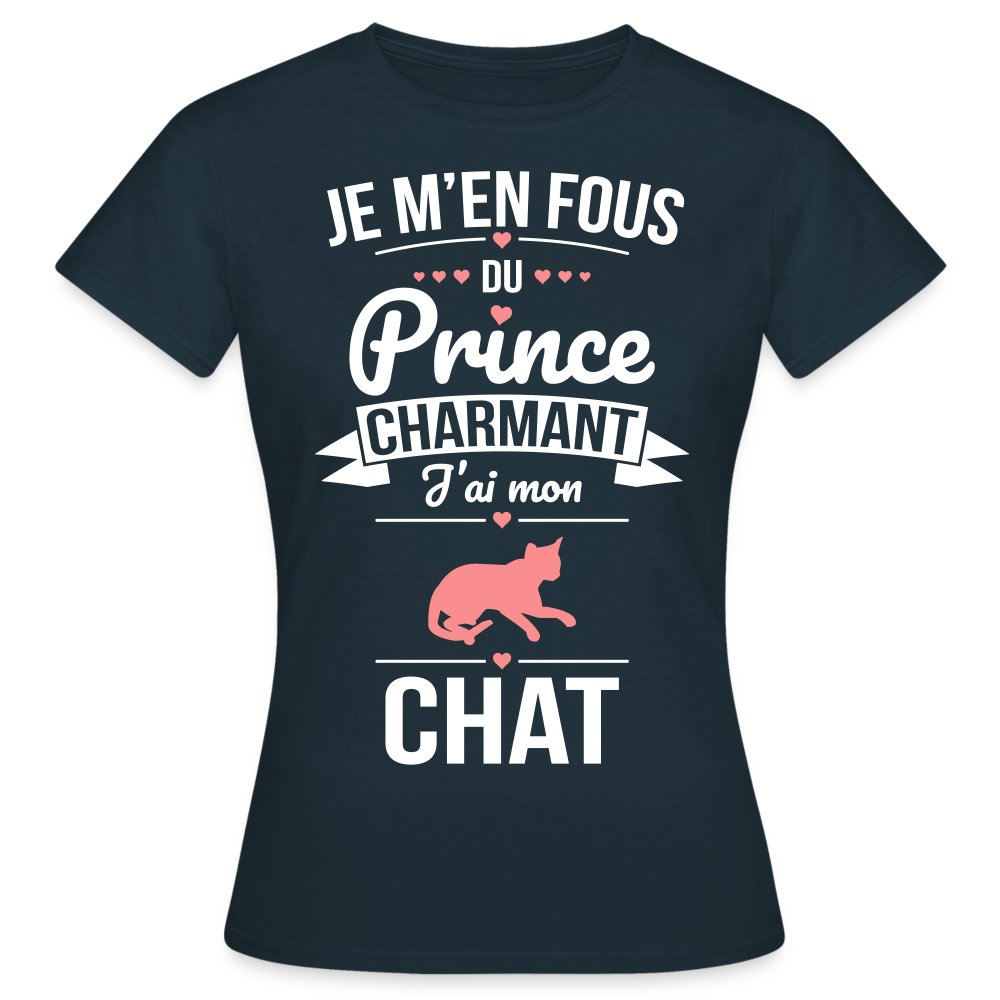 T-shirt Femme - Je m'en fous du prince charmant j'ai mon chat - marine