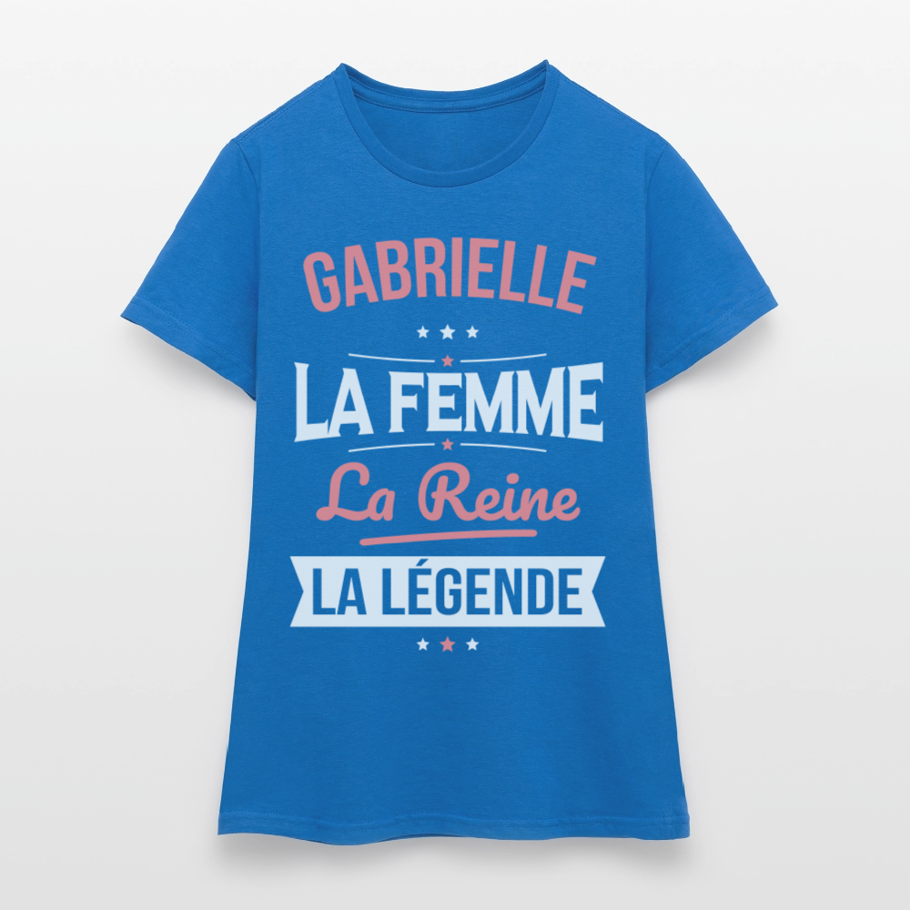 T-shirt Femme - Gabrielle - la Femme - la Reine - la Légende - bleu royal