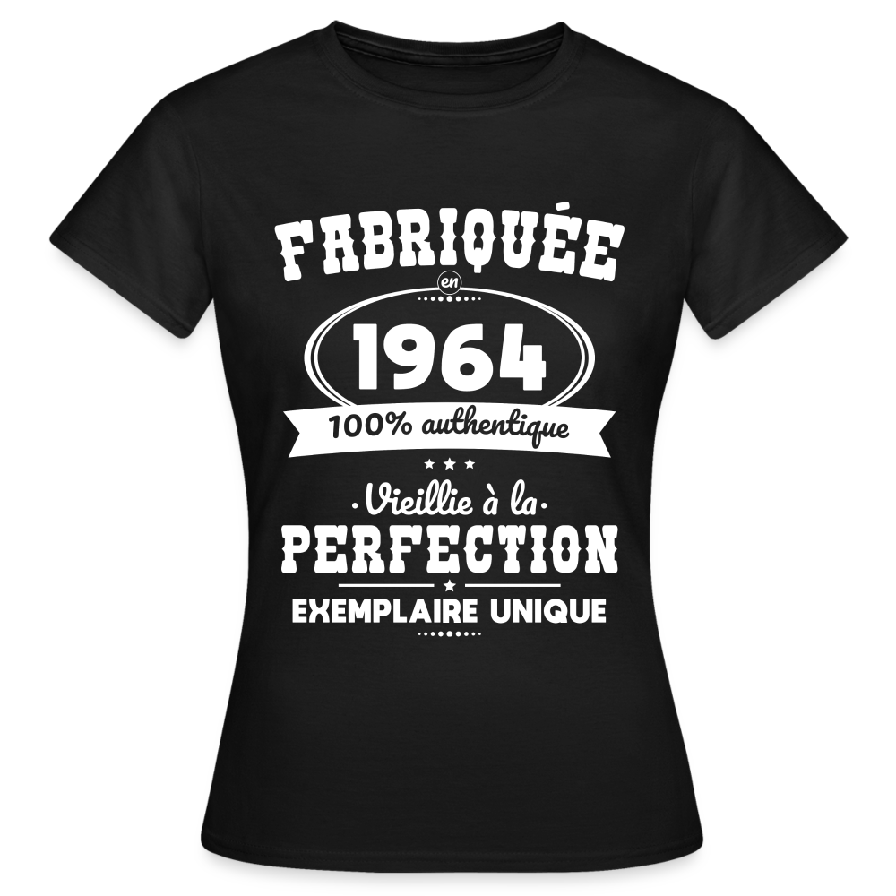 T-shirt Femme - Anniversaire 61 Ans - Fabriquée en 1964 - noir