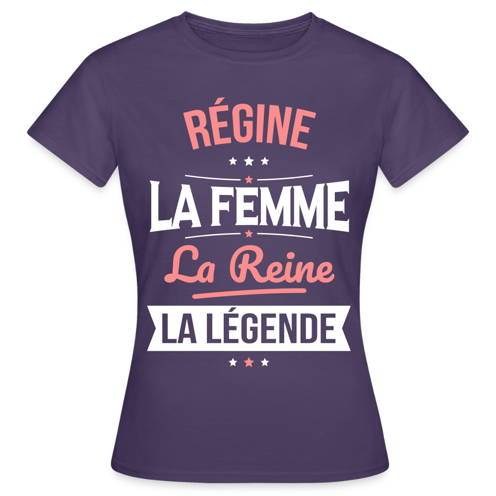 T-shirt Femme - Régine - la Femme - la Reine - la Légende - violet foncé