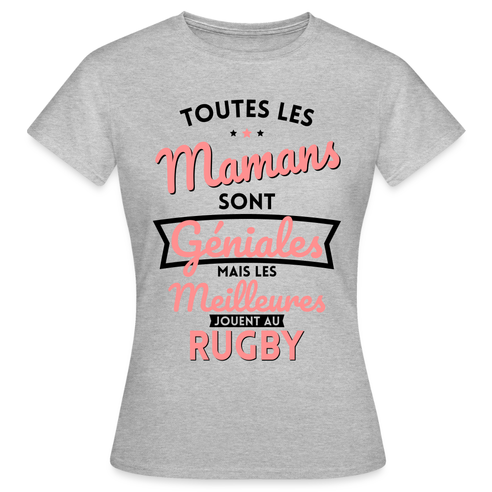 T-shirt Femme - Mamans géniales - Les meilleures jouent au rugby - gris chiné