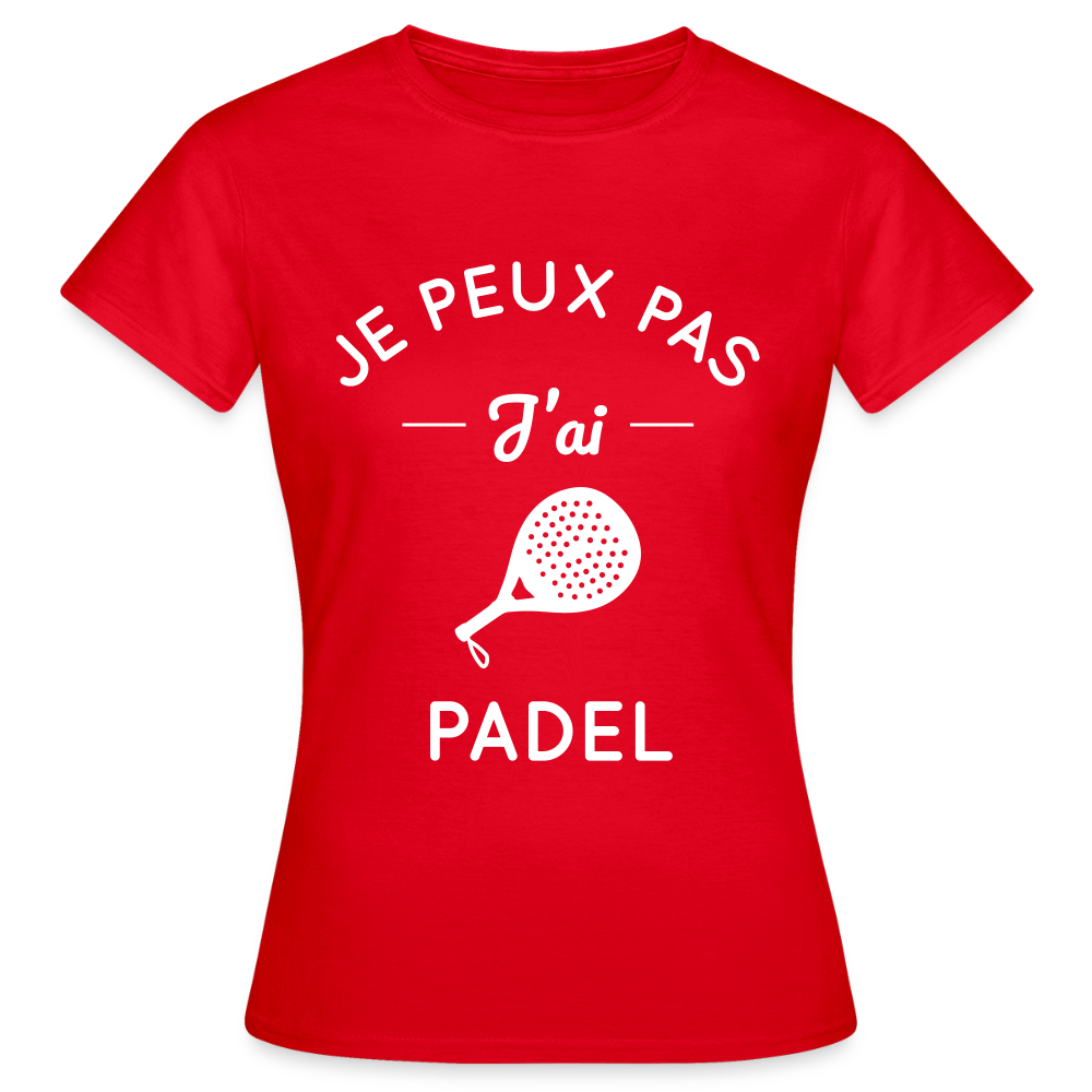 T-shirt padel Femme original- Je peux pas j'ai padel - rouge