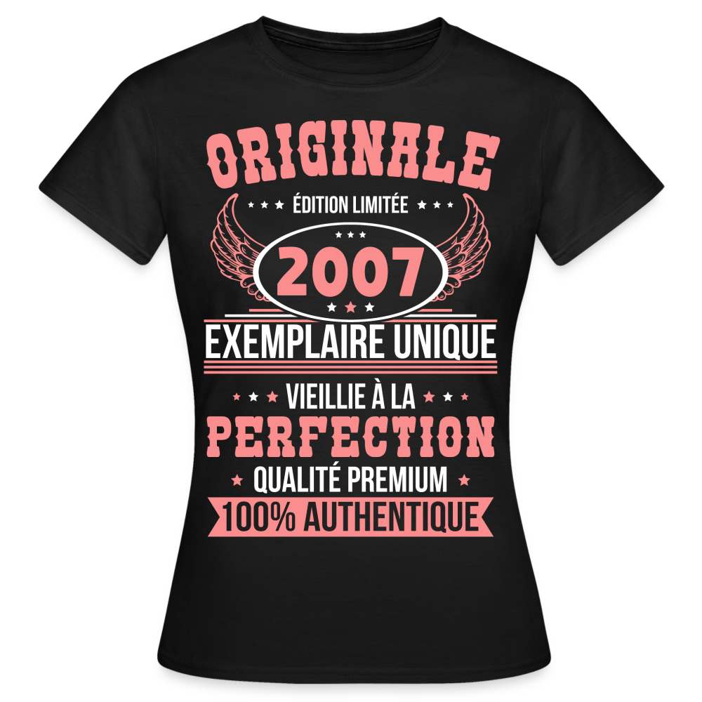 T-shirt Femme - Anniversaire 18 Ans - Originale 2007 - noir