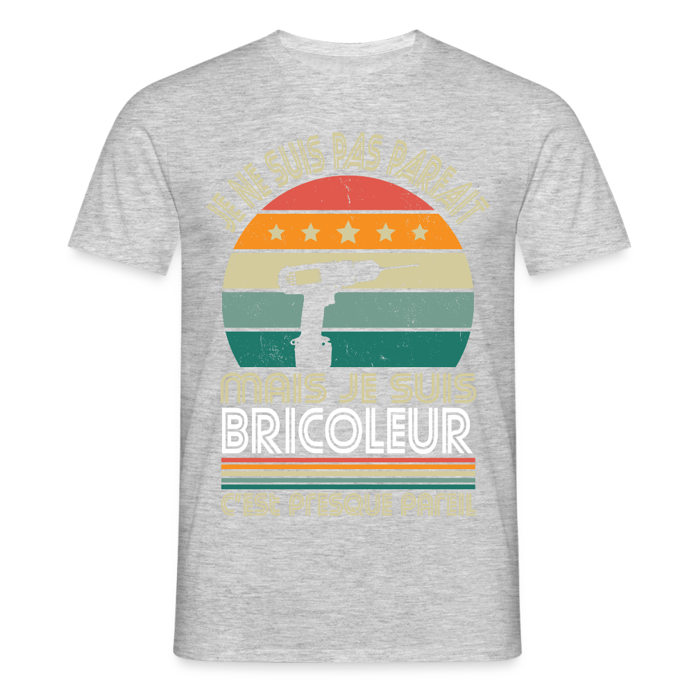 T-shirt Homme - Je ne suis pas parfait mais je suis Bricoleur - gris chiné