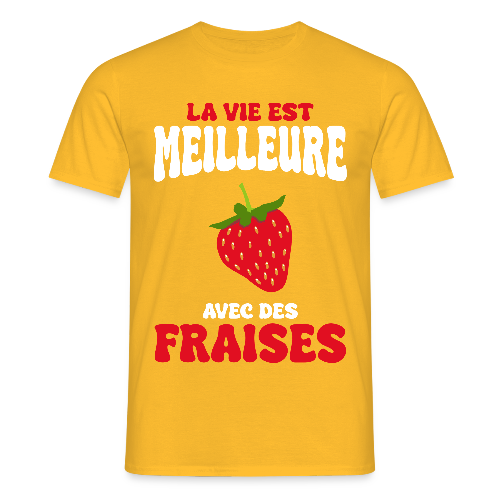T-shirt Homme - La vie est meilleure avec des fraises - jaune