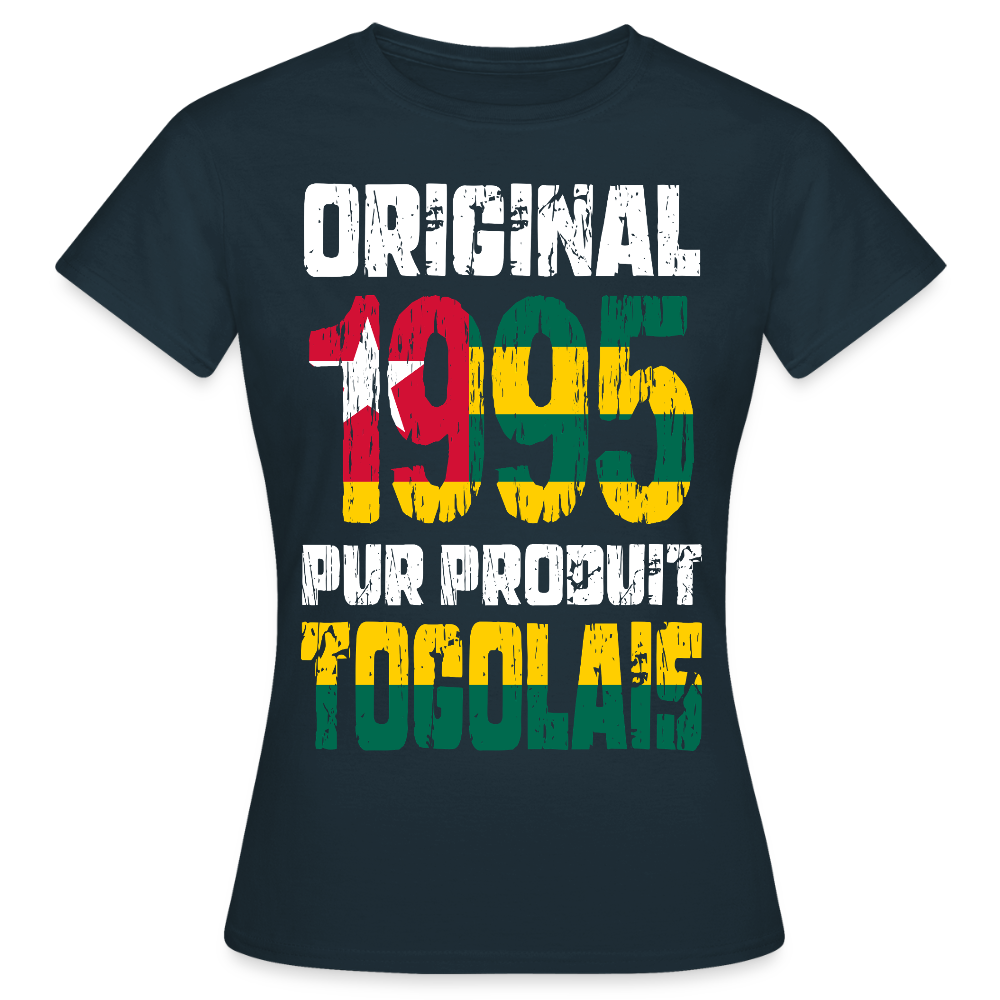 T-shirt Femme - Anniversaire 30 Ans - Original 1995 - Pur produit Togolais - marine