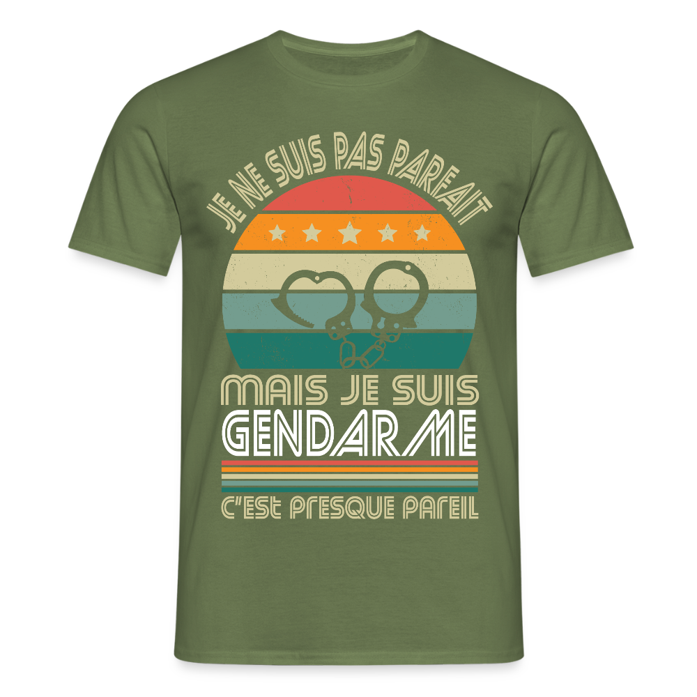 T-shirt Homme - Je ne suis pas parfait mais je suis Gendarme - vert militaire