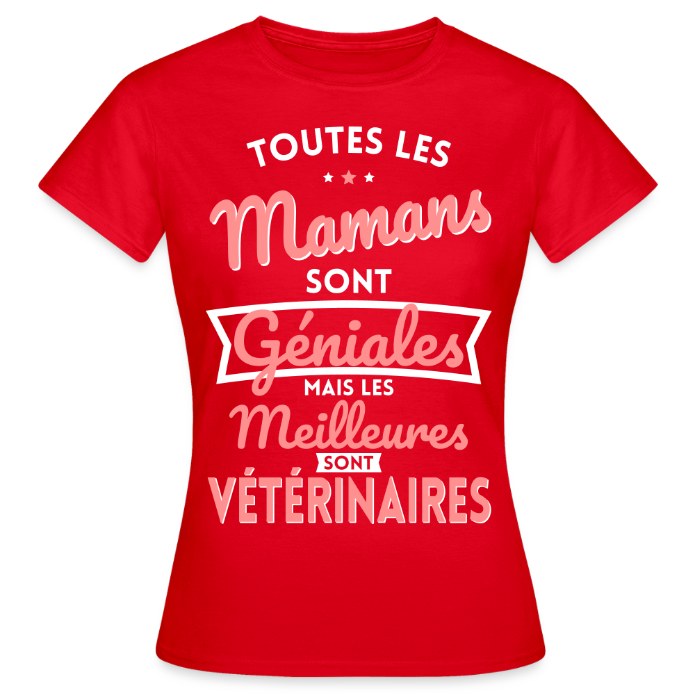 T-shirt Femme - Mamans géniales - Les meilleures sont vétérinaires. - rouge