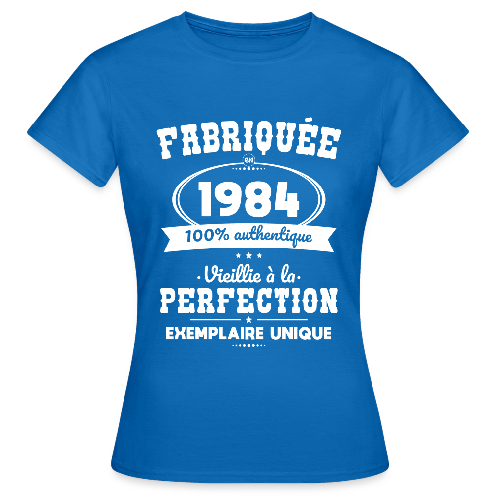 T-shirt Femme - Anniversaire 41 Ans - Fabriquée en 1984 - bleu royal