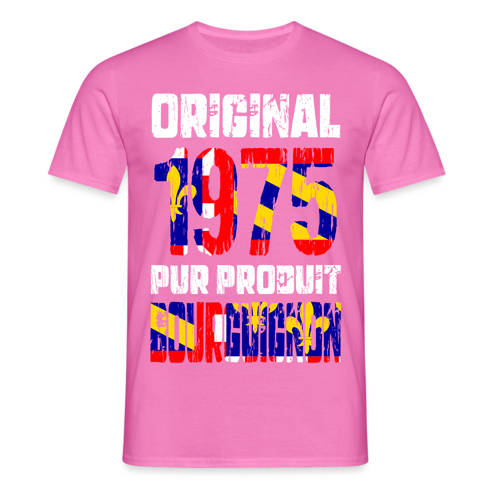 T-shirt Homme - Anniversaire 50 Ans - Original 1975 - Pur produit Bourguignon - rose