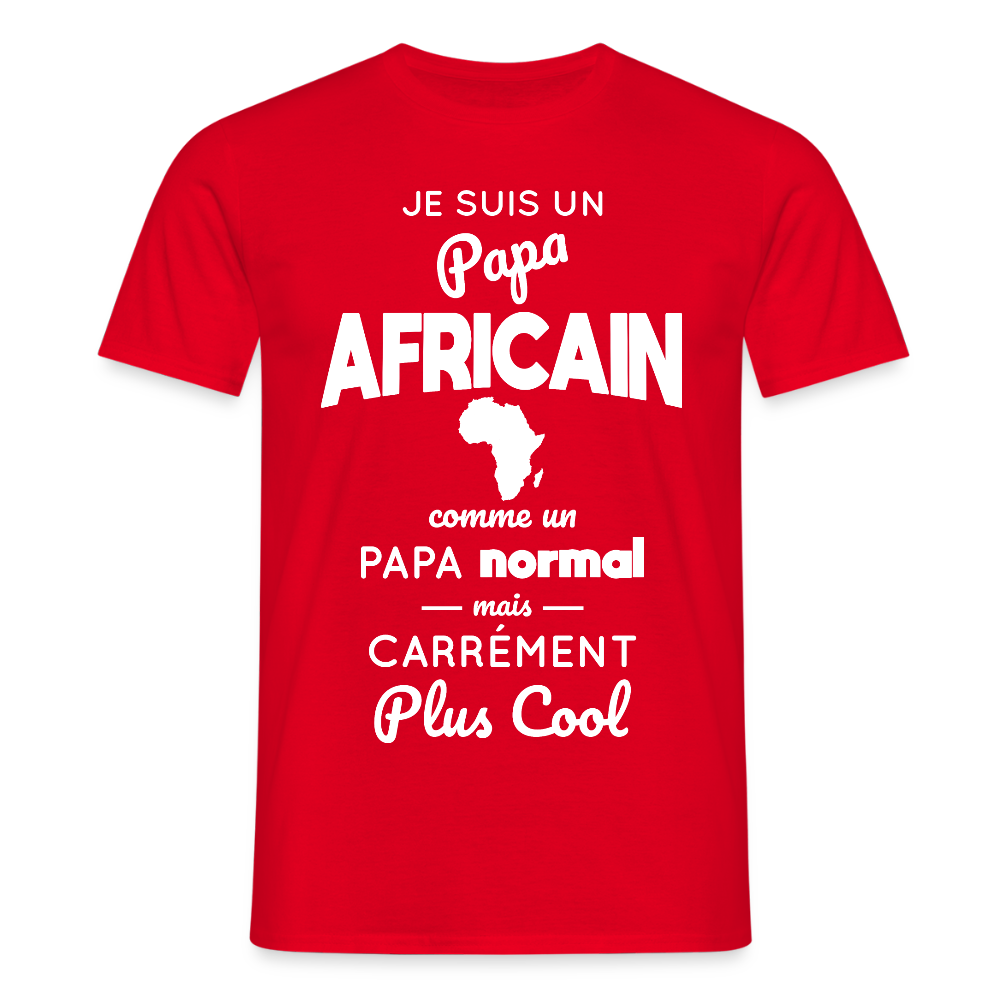 T-shirt Homme - Papa Africain Plus Cool - rouge