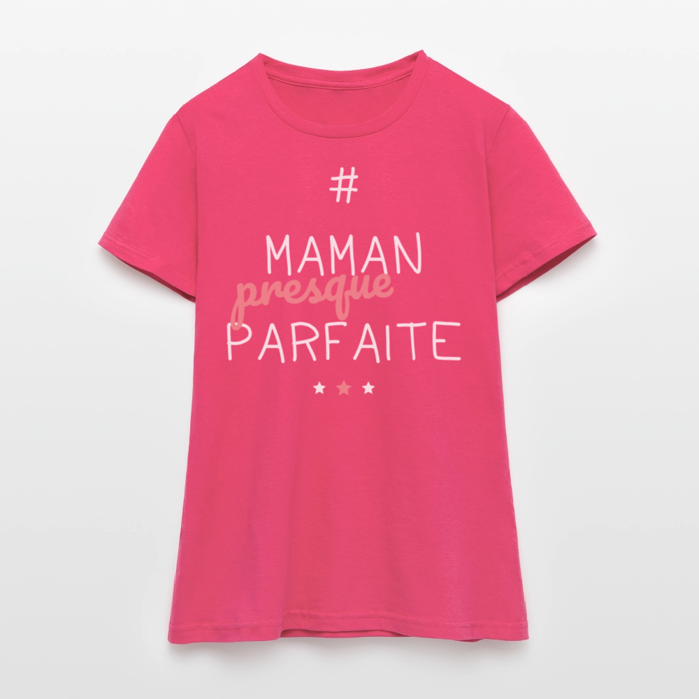 T-shirt Femme - Maman presque parfaite - rose azalée