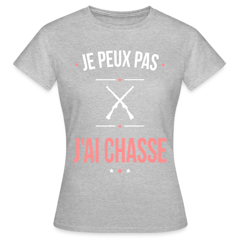 T-shirt Femme - Je peux pas j'ai Chasse - gris chiné